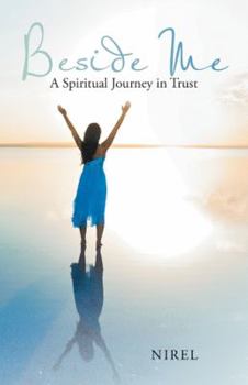 Paperback Beside Me: A Spiritual Journey in Trust Book