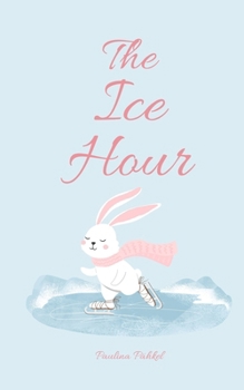 The Ice Hour