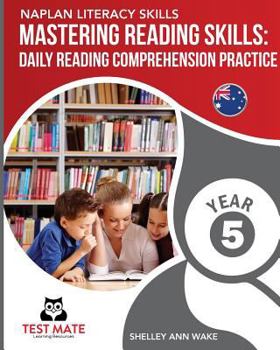 Paperback NAPLAN LITERACY SKILLS Mastering Reading Skills Year 5: Daily Reading Comprehension Practice Book