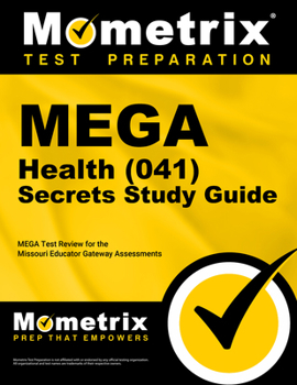 Paperback Mega Health (041) Secrets Study Guide: Mega Test Review for the Missouri Educator Gateway Assessments Book