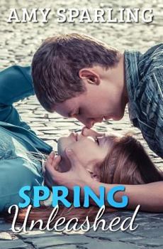 Spring Unleashed - Book #4 of the Summer Unplugged