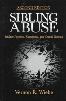 Paperback Sibling Abuse: Hidden Physical, Emotional, and Sexual Trauma Book