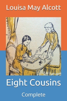 Paperback Eight Cousins: Complete Book