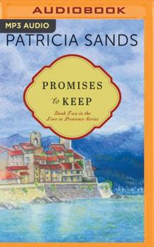 Promises to Keep - Book #2 of the Love in Provence