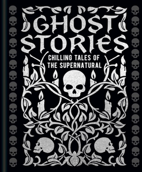 Hardcover Ghost Stories: Chilling Tales of the Supernatural Book