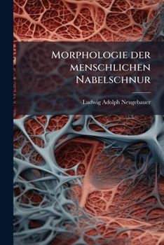 Paperback Morphologie der menschlichen Nabelschnur [German] Book