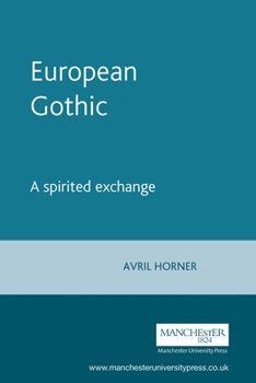 Paperback European Gothic: A Spirited Exchange Book