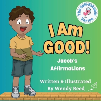 Paperback I Am Good! Jacob's Affirmations: Book 8 Book