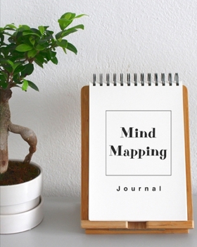 Mind Mapping Journal: Organize Your Ideas & Thoughts Notebook Book