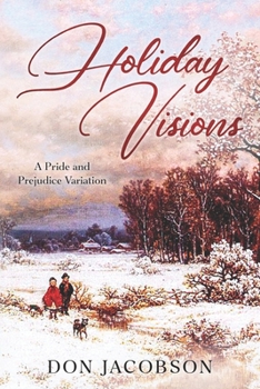 Paperback Holiday Visions: A Pride and Prejudice Variation Book