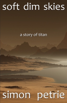 Paperback Soft Dim Skies: (a story of Titan) Book