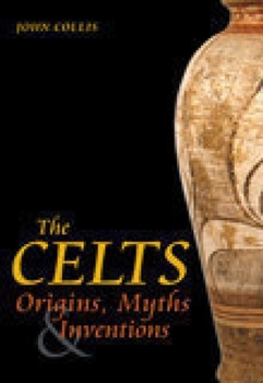 Paperback The Celts: Origins, Myths & Inventions Book