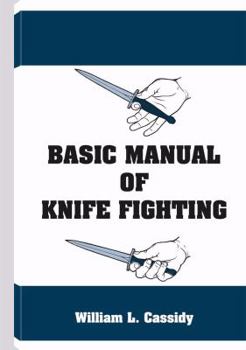 Paperback Basic Manual of Knife Fighting Book