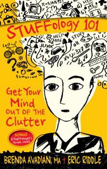 Paperback STUFFology 101: Get Your Mind Out of the Clutter Book