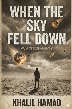 Paperback When the Sky Fell Down: An Autobiographical Novel Book