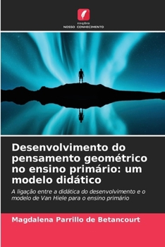 Paperback Desenvolvimento do pensamento geométrico no ensino primário: um modelo didático [Portuguese] Book