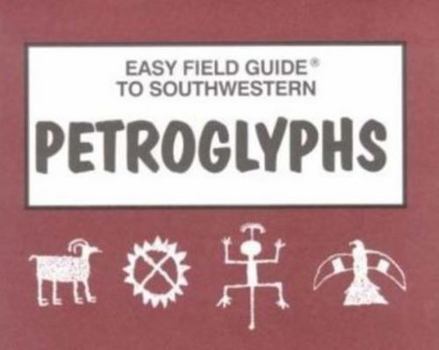Paperback Easy Field Guide to Southwestern Petroglyphs Book