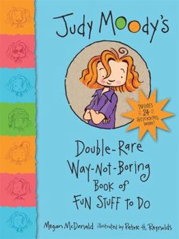 Judy Moody's Double Rare Way Not Boring Book of Fun Stuff to Do (Judy Moody) - Book  of the Judy Moody