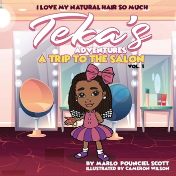 Paperback I Love My Hair So Much: Teka's Adventures A trip to the Salon Book