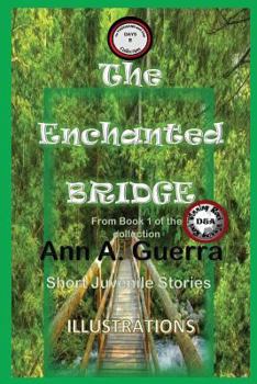 Paperback The Enchanted Bridge: From Book 1 of the Collection Book