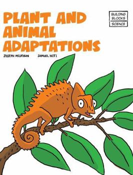 World Book - Building Blocks of Life Science - Plant and Animal Adaptations