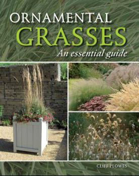 Hardcover Ornamental Grasses: An Essential Guide Book