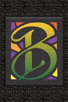 Paperback B: Monogram Letter Initial Internet Password Logbook: Track usernames, passwords, web addresses in one easy and organized Book