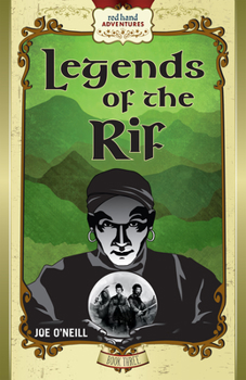 Legends of the Rif - Book #3 of the Red Hand Adventures