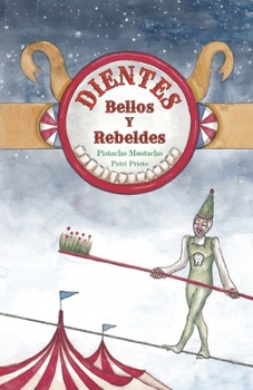 Paperback Dientes Bellos Y Rebeldes [Spanish] Book