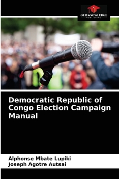 Paperback Democratic Republic of Congo Election Campaign Manual Book