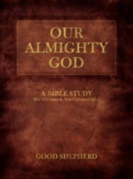 Paperback Our Almighty God: A Bible Study Book