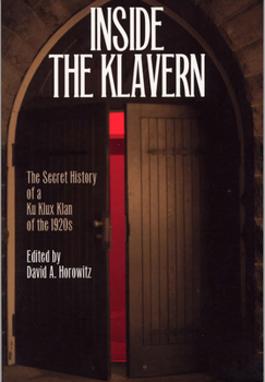 Paperback Inside the Klavern: The Secret History of a Ku Klux Klan of the 1920s Book