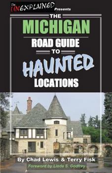 Paperback The Michigan Road Guide to Haunted Locations Book