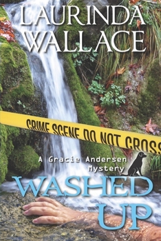 Washed Up - Book #4 of the Gracie Andersen Mystery