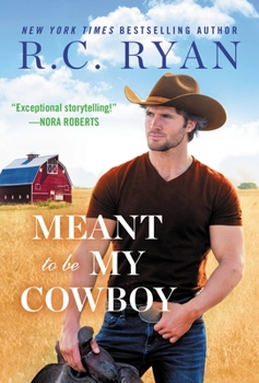 Meant to Be My Cowboy - Book #3 of the Wranglers of Wyoming