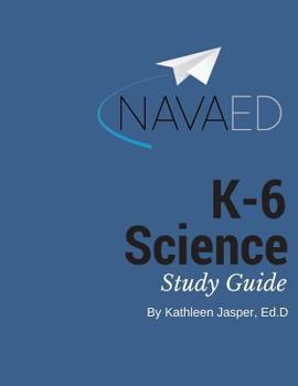 Paperback K-6 Subject Area Science Prep: NavaED: The help you need to beat the K-6 science section. Book