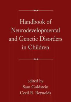 Hardcover Handbook of Neurodevelopmental and Genetic Disorders in Children Book
