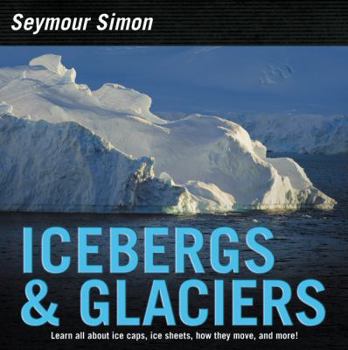 Hardcover Icebergs & Glaciers: Revised Edition Book