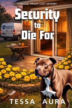 Security to Die For: A Maggie Wright Cozy Mystery