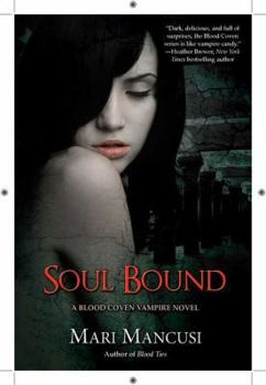 Soul Bound - Book #7 of the Blood Coven Vampire