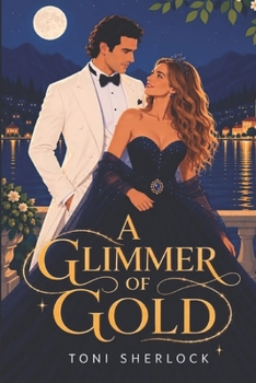 Paperback A Glimmer of Gold: Second Edition Book