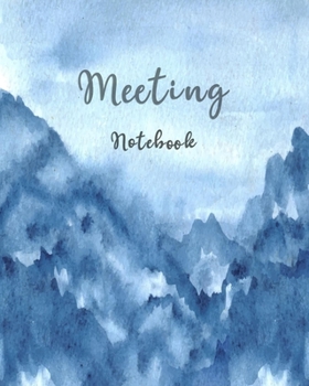 Meeting Notebook: Business Notebook for Meetings and Organizer | Taking Minutes Record Log Book Action Items & Notes | Secretary Logbook Journal ... cover (Meeting Notes Organizer Follow Action)