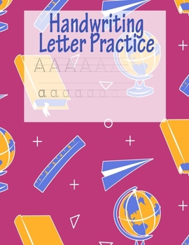 Paperback Handwriting Letter Practice: ABC Preparation - Learn Alphabet Print Letters - Primary and Preschool - Pink Book