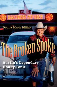 Hardcover The Broken Spoke: Austin's Legendary Honky-Tonk Book
