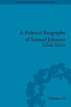 Hardcover A Political Biography of Samuel Johnson Book