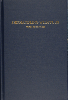 Hardcover Shiphandling with Tugs Book