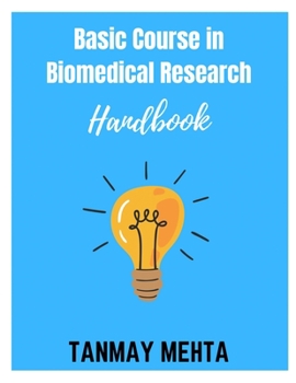 Paperback Basic Course in Biomedical Research Handbook Book