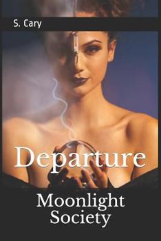 Paperback Moonlight Society: Departure Book