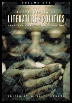 Hardcover Encyclopedia of Literature and Politics: Censorship, Revolution, and Writing: Volume 1: A-G Book