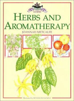 Hardcover Herbs and Aromatherapy (Culpeper Herbal Guides) Book